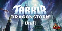 May 10th 4pm Dragonstorm Tarkir Booster Draft